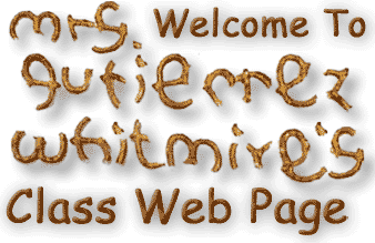 Karla Gutierrez-Whitmire's Class Web Page