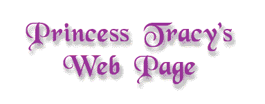 Princess Tracy's Web Page